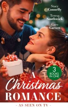 A Christmas Romance : Once Upon a Wedding / the Maverick's Christmas Homecoming / the Maverick's Holiday Masquerade