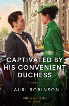 The Captivated By His Convenient Duchess