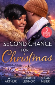 Second Chance For Christmas : One Mistletoe Wish (The Taylors of Temptation) / Christmas Where They Belong / Reunited Under the Mistletoe