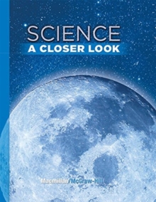 SCIENCE A CLOSER LOOK GRADE 6 STUDENT ED, Book SCIENCE A CLOSER LOOK GRADE 6 STUDENT ED, Book