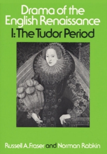 Drama of the English Renaissance : Volume 1, The Tudor Period, Paperback Book Drama of the English Renaissance : Volume 1, The Tudor Period, Paperback Book
