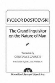 Dostoevsky : Grand Inquisitor On the Nature of Man, Paperback / softback Book Dostoevsky : Grand Inquisitor On the Nature of Man, Paperback / softback Book