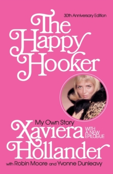 The Happy Hooker : My Own Story, Paperback Book The Happy Hooker : My Own Story, Paperback Book