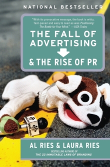 The Fall of Advertising and the Rise of PR, Paperback Book The Fall of Advertising and the Rise of PR, Paperback Book