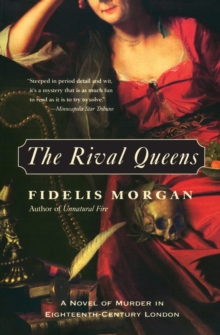 Rival Queens : A Novel of Murder in Eighteenth-Century London