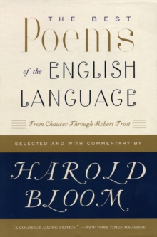 The Best Poems of the English Language : From Chaucer Through Robert Frost