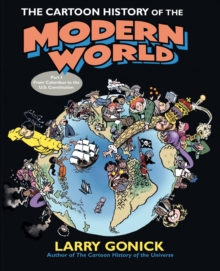 The Cartoon History Of The Modern World: From Columbus To The Constitution, Paperback Book The Cartoon History Of The Modern World: From Columbus To The Constitution, Paperback Book