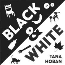 Black & White Board Book : A High Contrast Book For Newborns