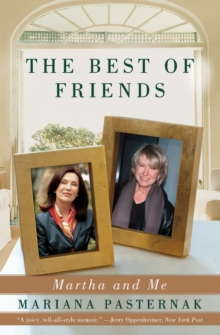 The Best of Friends : Martha and Me, Paperback / softback Book The Best of Friends : Martha and Me, Paperback / softback Book