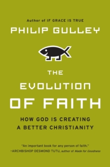 The Evolution of Faith, Paperback Book The Evolution of Faith, Paperback Book