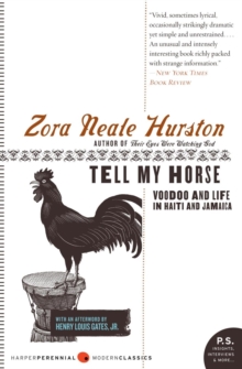 Tell My Horse : Voodoo and Life in Haiti and Jamaica