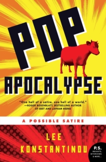 Pop Apocalypse : A Possible Satire, Paperback / softback Book Pop Apocalypse : A Possible Satire, Paperback / softback Book