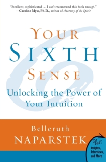 Your Sixth Sense : Unlocking the Power of Your Intuition, Paperback Book Your Sixth Sense : Unlocking the Power of Your Intuition, Paperback Book