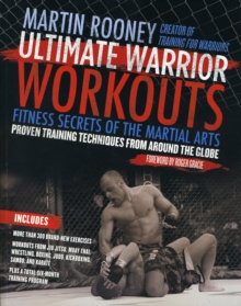 Ultimate Warrior Workouts (Training for Warriors) : Fitness Secrets of the Martial Arts, Paperback Book Ultimate Warrior Workouts (Training for Warriors) : Fitness Secrets of the Martial Arts, Paperback Book