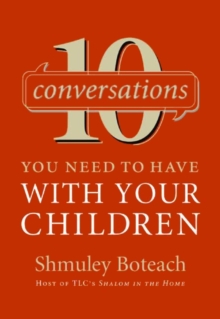 10 Conversations You Need to Have with Your Children