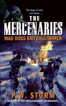 The Mercenaries: Mad Dogs and Englishmen