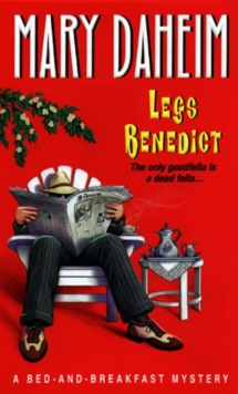 Legs Benedict : A Bed-and-breakfast Mystery