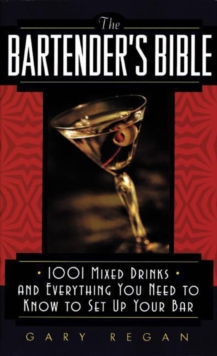 The Bartender's Bible : 1001 Mixed Drinks