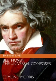 Beethoven : The Universal Composer