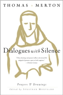 Dialogues with Silence : Prayers & Drawings