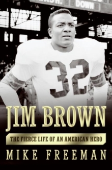 Jim Brown : A Hero's Life