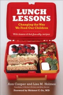 Lunch Lessons : Changing the Way America Feeds Its Child