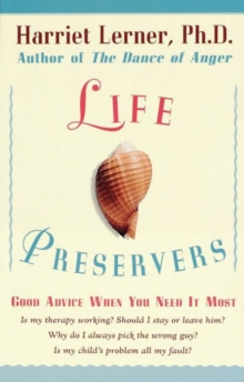 Life Preservers : Staying Afloat in Love and Life