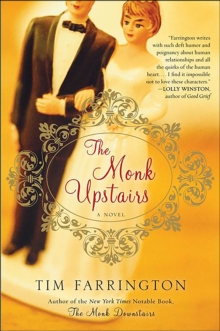 The Monk Upstairs : A Novel