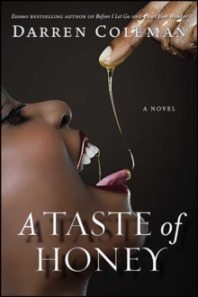 A Taste of Honey : A Novel