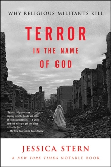 Terror in the Name of God : Why Religious Militants Kill