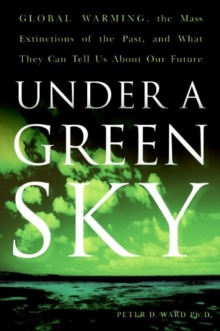 Under a Green Sky : The Once and Potentially Future Greenhou