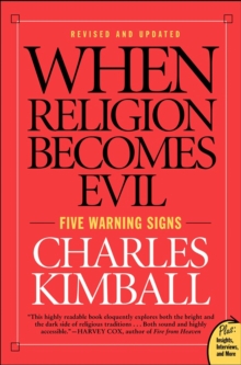 When Religion Becomes Evil : Five Warning Signs