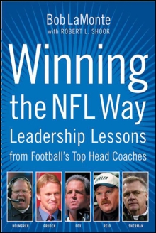 Winning the NFL Way : Leadership Lessons From Football's Top Head Coaches