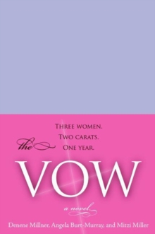 The Vow : A Novel