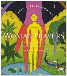 WomanPrayers : Prayers by Women from throughout History and around the World