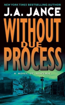 Without Due Process : A J.P. Beaumont Novel