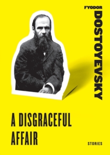 A Disgraceful Affair : Stories, Paperback / softback Book A Disgraceful Affair : Stories, Paperback / softback Book