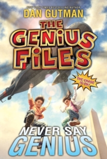 The Genius Files #2: Never Say Genius, Paperback / softback Book The Genius Files #2: Never Say Genius, Paperback / softback Book