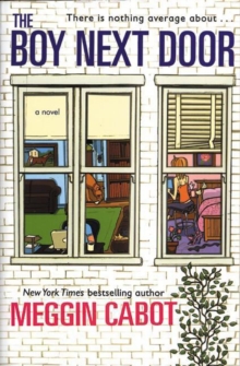 The Boy Next Door : A Novel