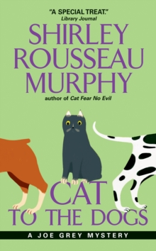 Cat to the Dogs : A Joe Grey Mystery