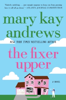 The Fixer Upper : A Novel