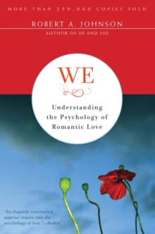 We : Understanding the Psychology of Romantic Love