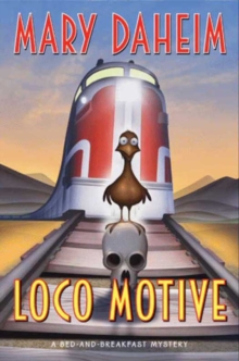 Loco Motive : A Bed-and-Breakfast Mystery