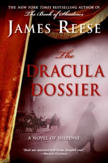 The Dracula Dossier : A Novel of Suspense