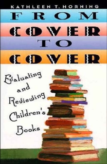 From Cover to Cover : Evaluating and Reviewing Children's Book