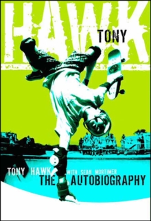 Tony Hawk : The Autobiography