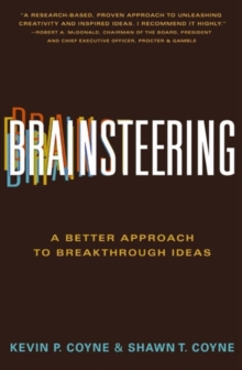 Brainsteering : A Better Approach to Breakthrough Ideas, Hardback Book Brainsteering : A Better Approach to Breakthrough Ideas, Hardback Book