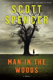 Man in the Woods : A Novel