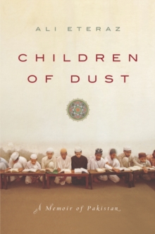 Children of Dust : A Memoir of Pakistan