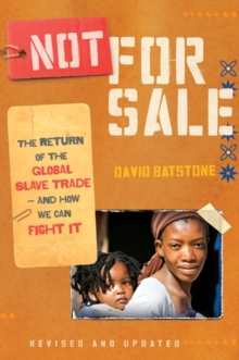 Not for Sale (Revised Edition) : The Return of the Global Slave Trade--and How We Can Fight It (Revised Edition)